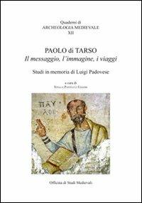 Paolo di Tarso. Il messaggio, l'immagine, i viaggi - copertina