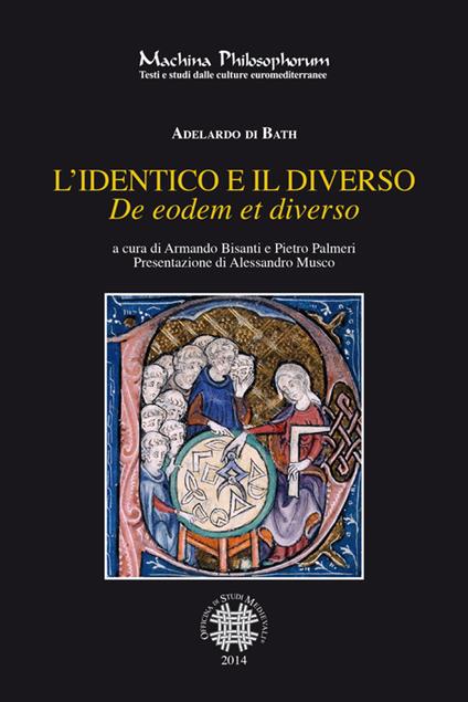 L'identico e il diverso. Testo latino a fronte - Adelardo di Bath - copertina
