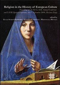 Religion in the history of european culture. Proceedings of the 9th EASR annual conference and... (Messina, 14-17 settembre 2009). Ediz. italiana, inglese e francese - copertina