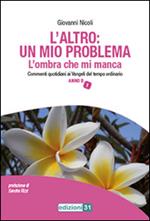 L' altro: un mio problema. L'ombra che mi manca