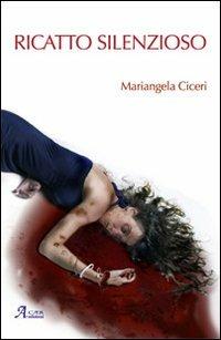Ricatto silenzioso - Mariangela Ciceri - copertina
