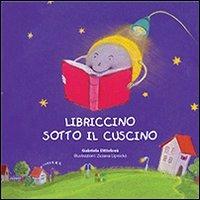 Libriccino sotto il cuscino - Gabriela Dittelovà - copertina