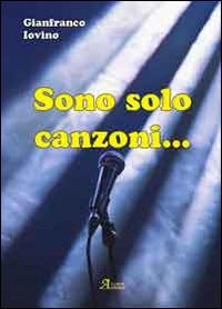 Sono solo canzoni - Gianfranco Iovino - copertina