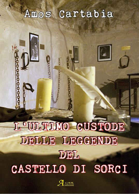 L' ultimo custode delle leggende del castello di Sorci - Amos Cartabia - copertina