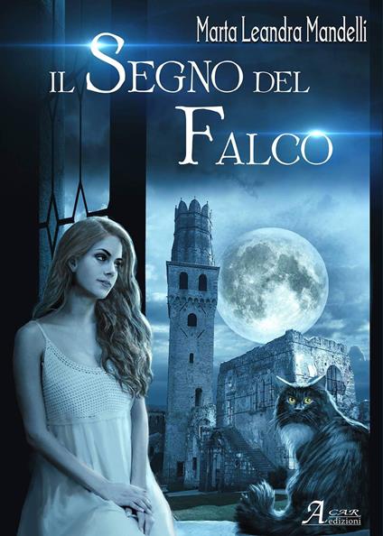 Il segno del falco - Marta Leandra Mandelli - copertina