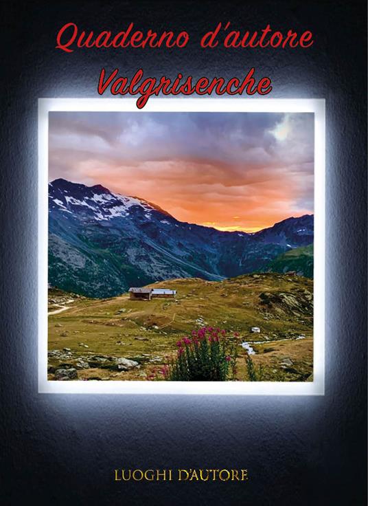 Quaderno d'autore. Vol. 15: Valgrisenche - Amos Cartabia - copertina