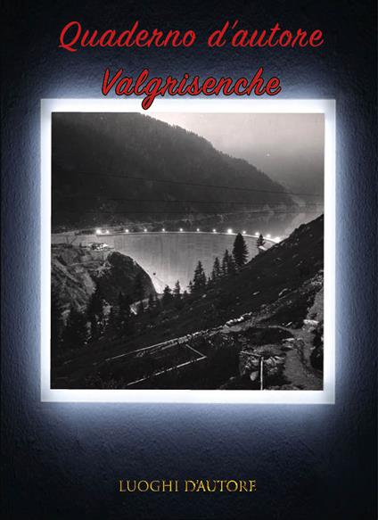 Quaderno d'autore. Vol. 17: Valgrisenche - Amos Cartabia - copertina