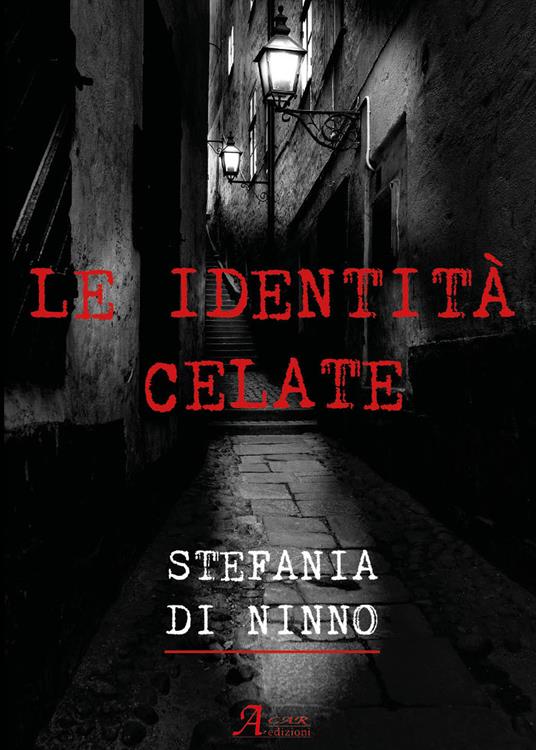 Le identità celate - Stefania Di Ninno - copertina