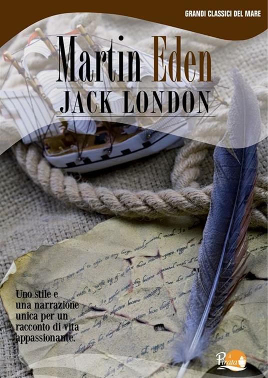Martin Eden - Jack London,Gian Dàuli - ebook