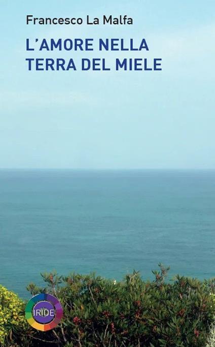 L'amore nella terra del miele - Francesco La Malfa - copertina