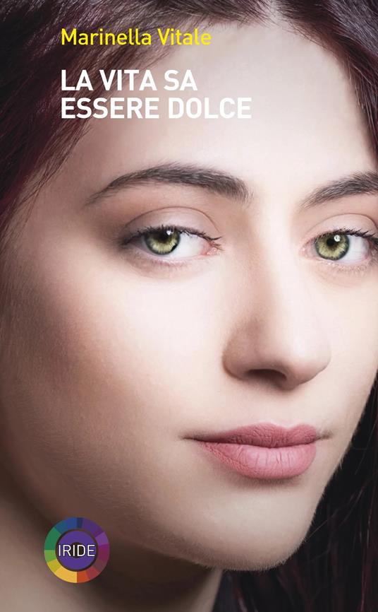 La vita sa essere dolce - Marinella Vitale - copertina