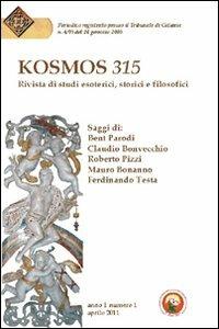 Kosmos 315. Rivista di studi esoterici, storici e filosofici (2011). Vol. 1 - copertina