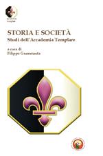 Storia e società. Studi dell'Accademia templare