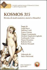 Kosmos 315. Rivista di studi esoterici, storici e filosofici (2013). Vol. 1 - copertina