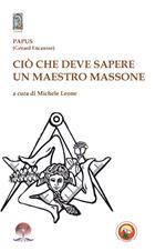 Ciò che deve sapere un maestro massone