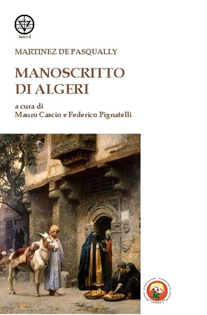 Manoscritto di Algeri - Jacques Martínès de Pasqually - copertina