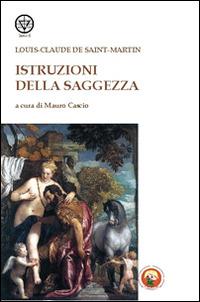 Istruzioni della saggezza - Louis-Claude de Saint-Martin - copertina