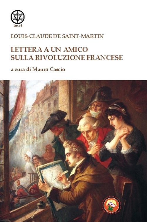 Lettera a un amico sulla rivoluzione francese - Louis-Claude de Saint-Martin - copertina
