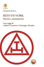 Rito di York. Storia e metastoria