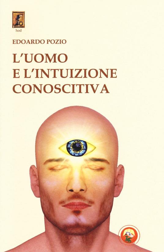 L'uomo e l'intuizione conoscitiva - Edoardo Pozio - copertina