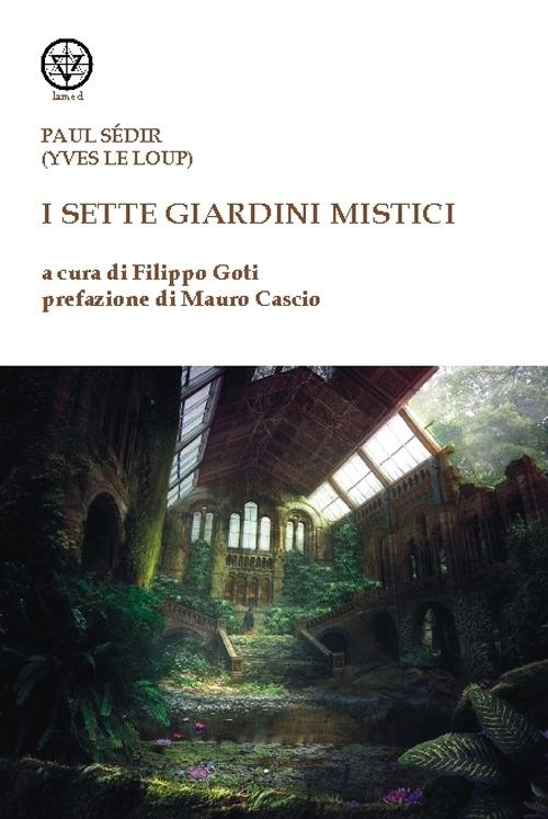 I sette giardini mistici - Paul Sédir - copertina