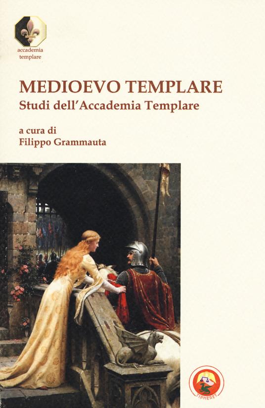 Medioevo templare. Studi dell’Accademia Templare - copertina