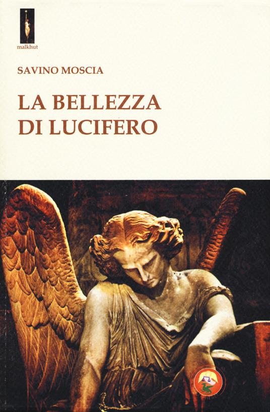 La bellezza di Lucifero - Savino Moscia - copertina