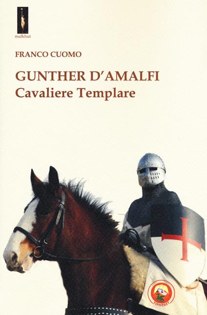 Gunther d'Amalfi. Cavaliere templare - Franco Cuomo - copertina