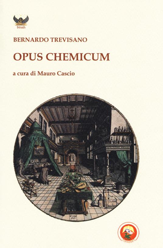 Opus chemicum - Bernardo Trevisan,Luigi Malgherini - copertina