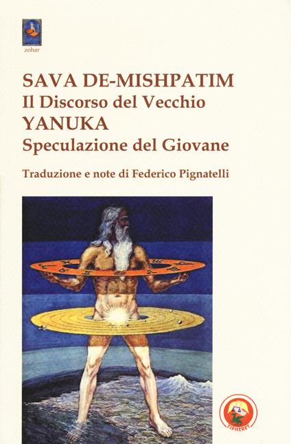 Sava De-Mishpatim. Il discorso del vecchio-Yanuka. Speculazione del giovane - copertina