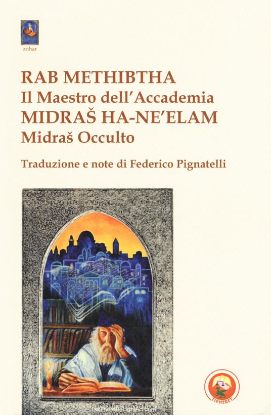Rab Methibtha (Il maestro dell'accademia)-Midras Ha-Ne'lam (Midras occulto) - copertina