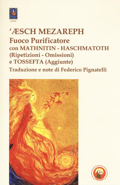 'Æsch Mezareph (Fuoco purificatore) con Mathnitin, Haschmatoth (Ripetizioni e omissioni) e Tossefta (Aggiunte) - copertina