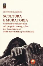 Scultura e muratoria. Il contributo massonico nel progetto iconografico per la costruzione della nuova Italia post-unitaria