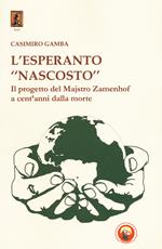 L'esperanto «nascosto». Il progetto di Majstro Zamenhof a cent'anni dalla morte