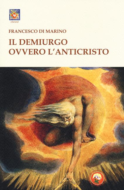 Il Demiurgo ovvero l'Anticristo - Francesco Di Marino - copertina