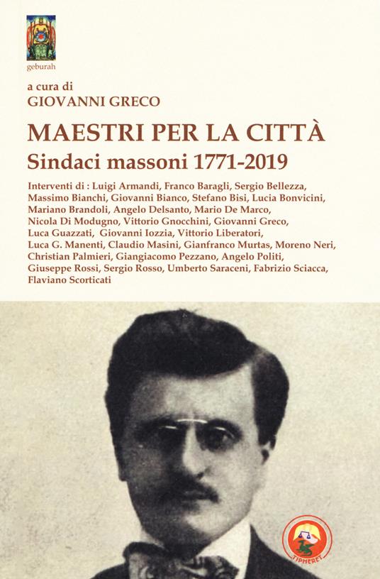 Maestri per la città. Sindaci massoni 1771-2019 - copertina