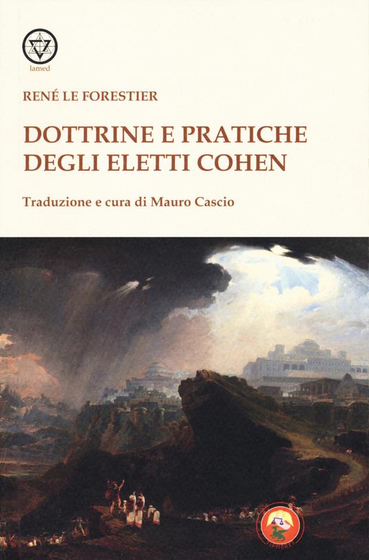 Dottrine e pratiche degli Eletti Cohen - René Le Forestier - copertina