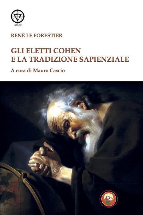 Gli eletti Cohen e la tradizione sapienziale - René Le Forestier - copertina