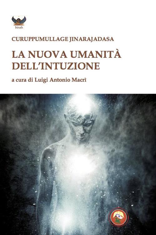 La nuova umanità dell'intuizione - Curuppumullage Jinarajadasa - copertina