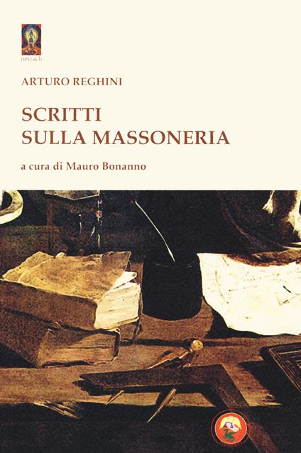 Scritti sulla massoneria - Arturo Reghini - copertina