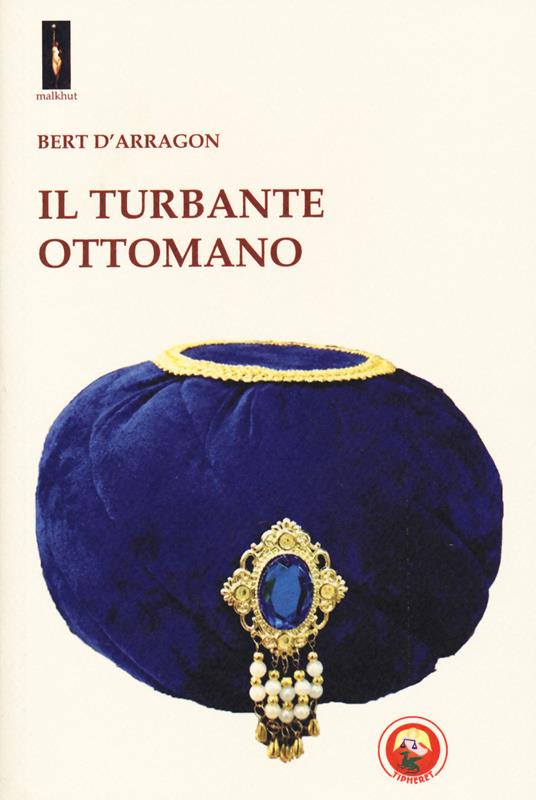 Il turbante ottomano - Bert D'Arragon - copertina
