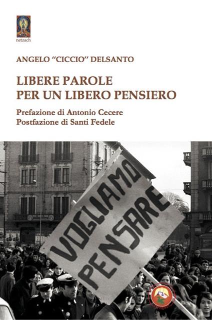 Libere parole per un libero pensiero - Angelo «Ciccio» Delsanto - copertina
