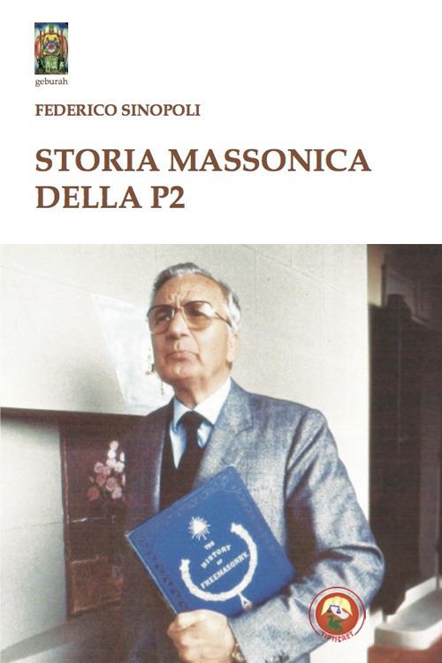 Storia massonica della P2 - Federico Sinopoli - copertina