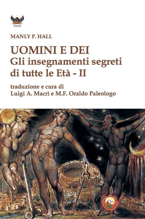 Uomini e dei. Gli insegnamenti segreti di tutte le età - Manly Palmer Hall - copertina