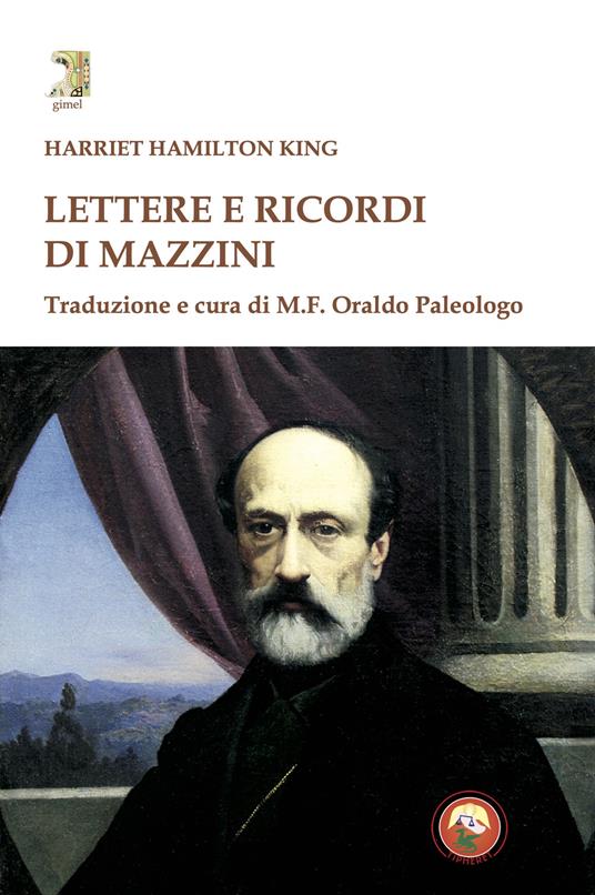 Lettere e ricordi di Mazzini - Harriet Eleanor Hamilton King - copertina