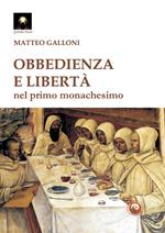 Obbedienza e libertà nei primordi del monachesimo