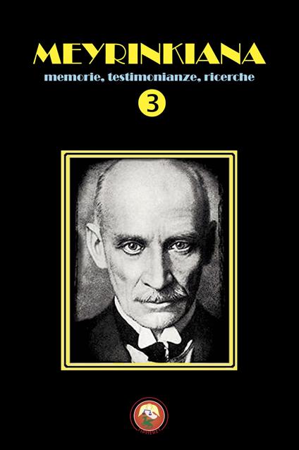 Meyrinkiana. Memorie, testimonianze, ricerche. Vol. 3 - copertina