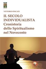 Il secolo individualista. Cronistoria del Simbolismo nel Novecento