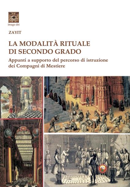 La modalità rituale di secondo grado. Appunti a supporto del percorso dei Compagni di Mestiere - Mario Valvo (Zayit) - copertina