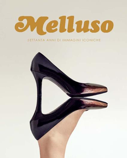 Melluso. Settanta anni di immagini iconiche - Marilena Bergamaschi,Alessandro Iovino,Gaetano Mansi,Erminia Pellecchia - ebook